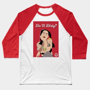 Kehlani | Do U Dirty? Baseball T-Shirt